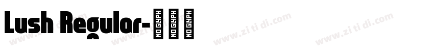 Lush Regular字体转换